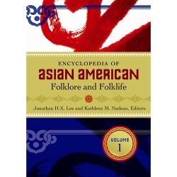 AAS-Faculty-Publications-Encyclopedia of Asian American Folklore and Folklife-3 vols